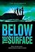 Below the Surface (Code of ...