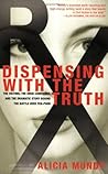 Dispensing with the Truth: The Victims, the Drug Companies, and the Dramatic Story Behind the Battle over Fen-Phen Book cover for Dispensing with the Truth: The Victims, the Drug Companies, and the Dramatic Story Behind the Battle over Fen-Phen