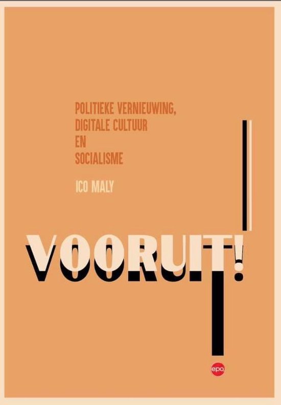 Vooruit! Politieke vernieuwing, digitale cultuur en socialisme (Paperback)