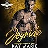 Joyride (Savage Menaces MC, #4) Joyride (Savage Menaces MC, #4)