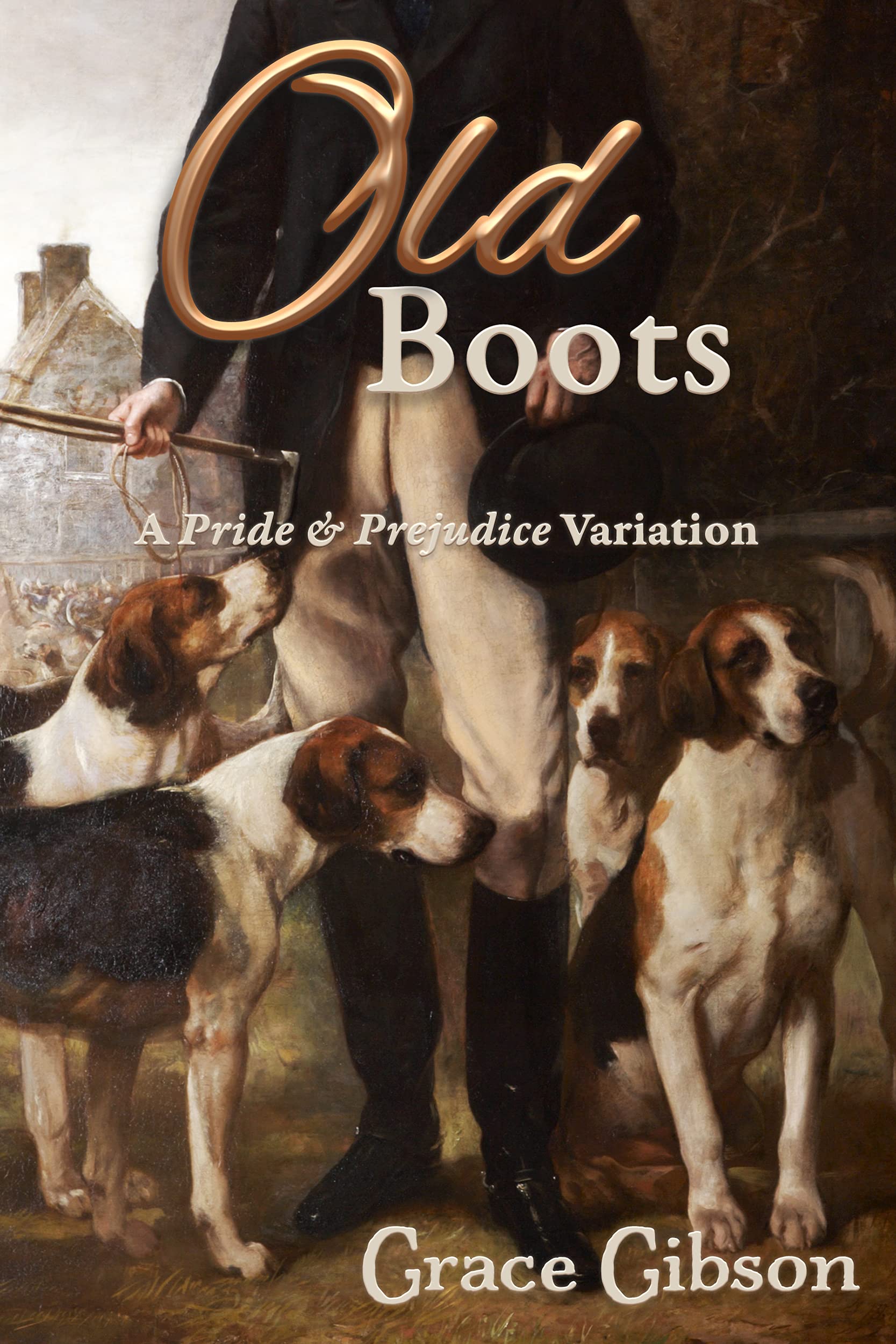 Old Boots: A Pride & Prejudice Variation (Kindle Edition)