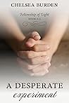 A Desperate Experiment (Fellowship of Light, #0.5)
