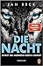 Die Nacht – Wirst du morgen...