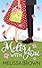 Melt With You (The Yoga Chr...