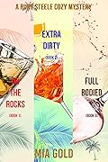 A Ruby Steele Cozy Mystery Bundle: On the Rocks (Book 1), Extra Dirty (Book 2), and Full Bodied