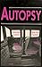 Autopsy (French Edition)
