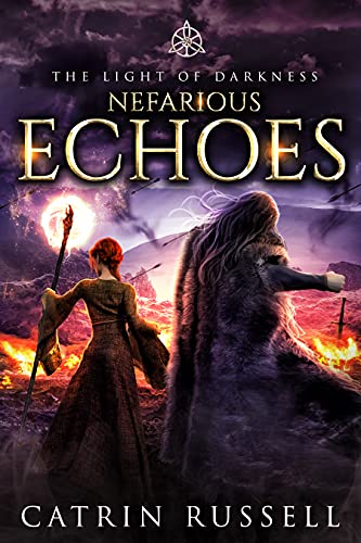 Nefarious Echoes (The Light of Darkness, #4)