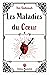 Les Maladies du Cœur (French Edition)