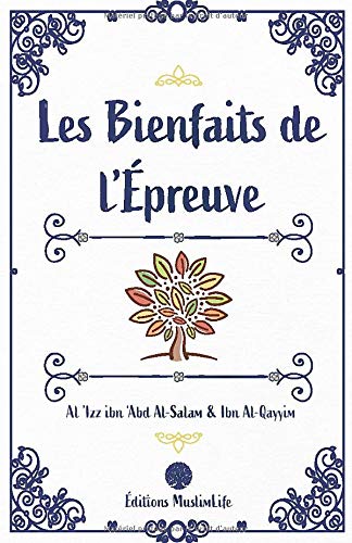 Les Bienfaits de l'Épreuve (French Edition)