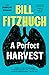 A Perfect Harvest (The Transplant Tetralogy Book 4)