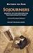 Sojourners: Monastic Letters and Spiritual Teachings from the Desert (Desert Wisdom)
