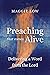 Preaching That Comes Alive: Delivering a Word from the Lord