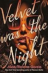 Velvet Was the Night