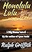 Honolulu Lulu A Big Huna Novel