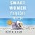 Smart Women Finish Rich: 9 Steps to Achieving Financial Security and Funding Your Dreams