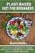 Plant-Based Diet for Beginners by Susan Potter