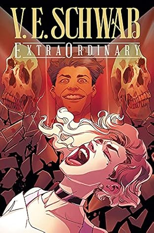 V. E. Schwab's ExtraOrdinary #4