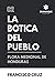 La Botica Del Pueblo by Dr Francisco Cruz