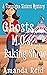 Ghosts, M.O.s, and a Baking...