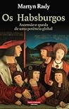 Os Habsburgos: As...