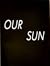 Our Sun