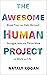 The Awesome Human Project by Nataly Kogan The Awesome Human Project by Nataly Kogan