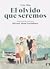 El olvido que seremos