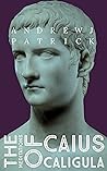 The Meditations of Caius Caligula The Meditations of Caius Caligula