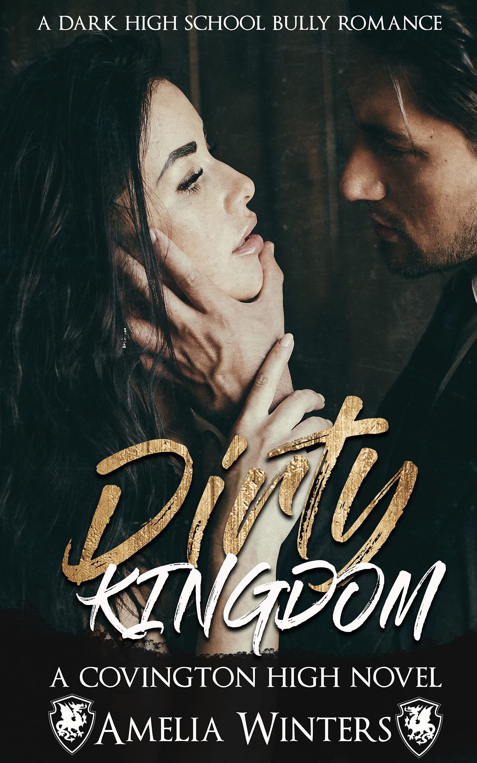 Dirty Kingdom (Covington High #1)