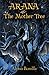 Arana and the Mother Tree by Alyssa Bonilla