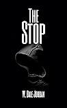 The Stop by W. Dale Jordan