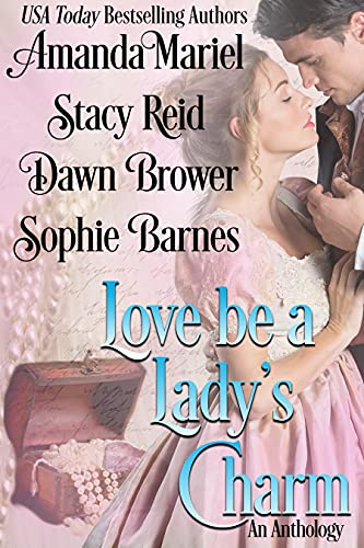 Love Be a Lady's Charm (Kindle Edition)