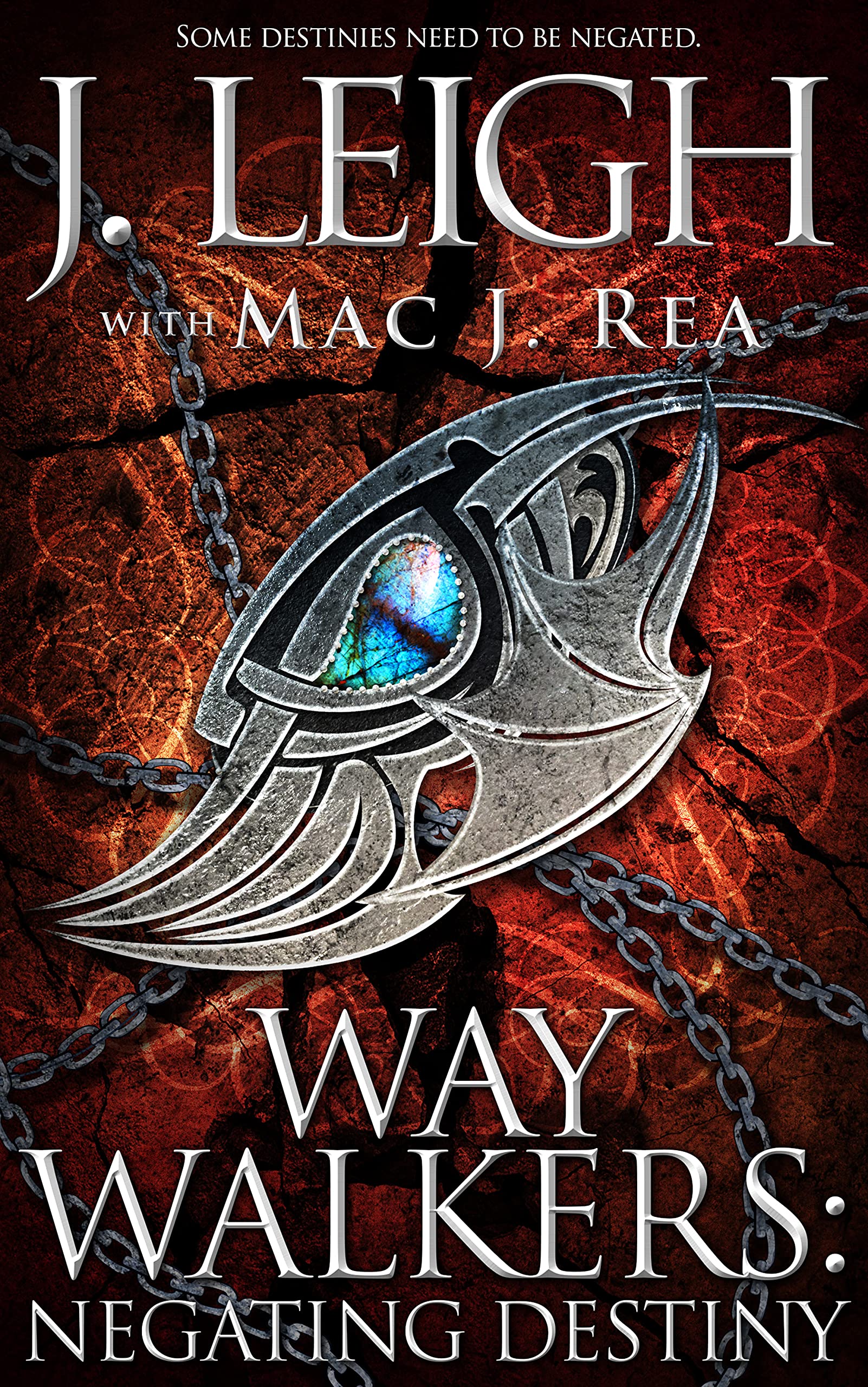 Way Walkers: Negating Destiny (The Tazu Saga Book 4)