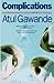 Complications by Atul Gawande
