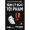 Tâm lý học tội phạm - Tập 2 Tâm lý học tội phạm - Tập 2