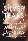 Silver Tears by Camilla Läckberg