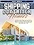 Shipping Container Homes: The Step-by-Step Ultimate and Easy Guide for Beginners to Building a Shipping Container Home Quickly For Sustainable Living, Including House Plans, Design Ideas, & Tips.