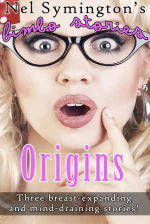 Bimbo Stories: Origins