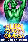 The Alien Prince’s Omega by Lorelei M. Hart