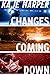 Changes Coming Down (Changes #1)