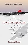 Five Days in January