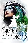 Silverblood by Jamie Foley