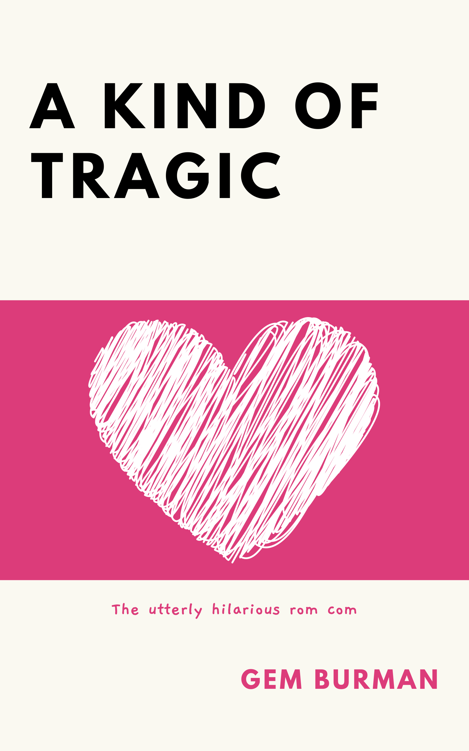 A Kind of Tragic