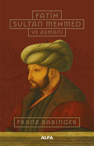 Fatih Sultan Mehmed ve Zaman?