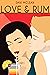 Love & Rum (The Cocktail Se...