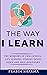 The Way I Learn: The Memoir...