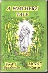 A Poacher's Tale Paperback FRED SPEAKMAN A Poacher's Tale Paperback FRED SPEAKMAN