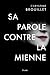Sa parole contre la mienne by Chrystine Brouillet