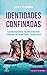 Identidades confinadas: La ...