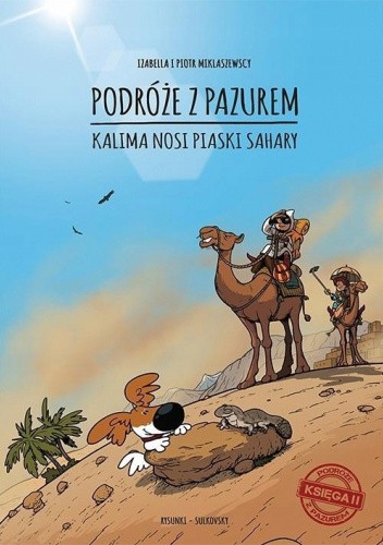 Podróże z Pazurem - #2 Kalima nosi piaski Sahary